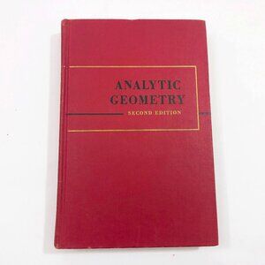 Analytic Geometry Second Edition 1954 HC by E. Smith, M. Salkover, H. Justice